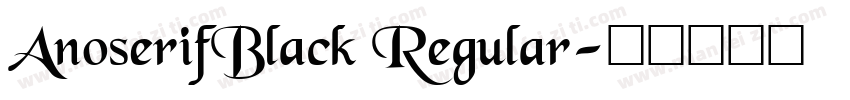 AnoserifBlack Regular字体转换